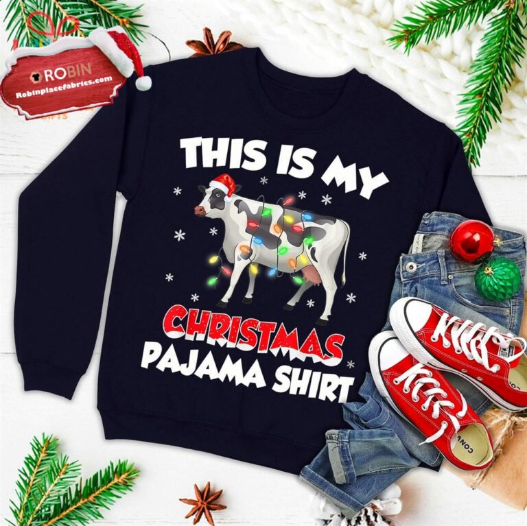 This Is My Christmas Pajama Shirt Cow Christmas Sweater Ugly Christmas Sweatshirt