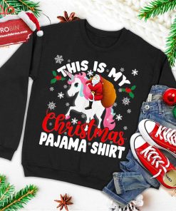 this is my christmas pajama shirt funny santa unicorn gifts ugly christmas sweatshirt 1 HdrNH