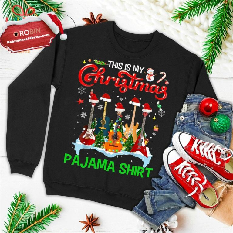 This Is My Christmas Pajama Shirt Guitar Christmas Music Ugly Christmas Sweatshirt