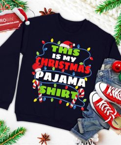 this is my christmas pajama ugly christmas sweatshirt 3 GMOlM