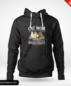 valentines gifts for mom i am a cat mom of course im crazy do you think hoodie ptdd5i