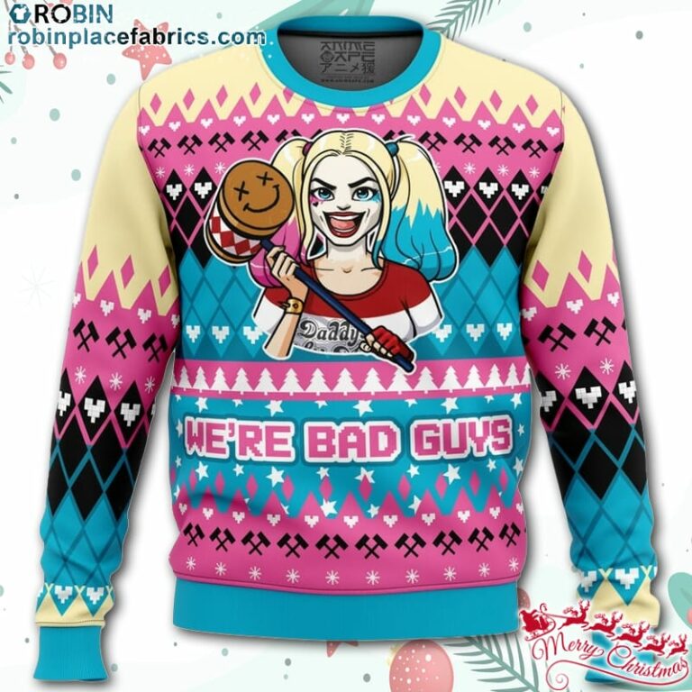 We’re Bad Guys Harley Quinn DC Comics Ugly Christmas Sweater – AOP Sweater