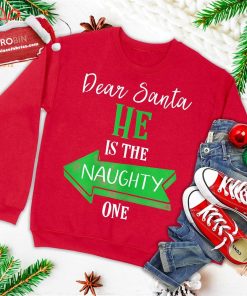 womens matching christmas outfit for couples heE28099s the naughty one ugly christmas sweatshirt 4 Erz77