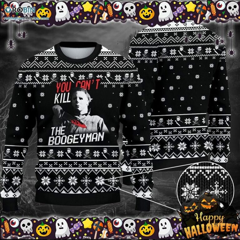 You Can’t Kill The Bogeyman Ugly Michael Myers Halloween Ugly Sweater