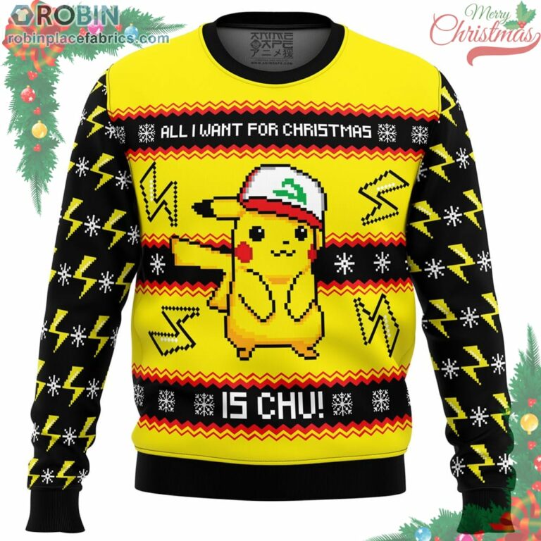 All I Want For Christmas Is Chu! Ugly Christmas Sweater