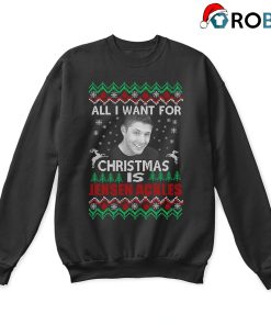 All I Want For Christmas Is Jensen Ackles Supernatural Ugly Sweatshirt All I Want For Christmas Is Jensen Ackles Supernatural Ugly Sweatshirt