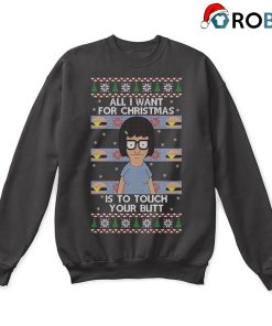 All I Want For Christmas Is To Touch Your Butt Funny Ugly Sweatshirt