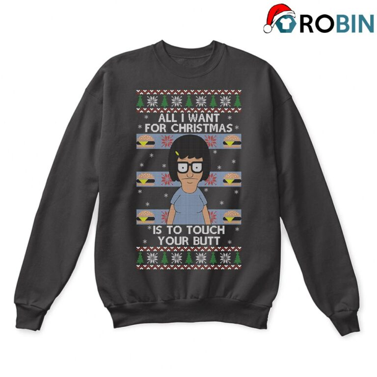 All I Want For Christmas Is To Touch Your Butt Funny Ugly Sweatshirt