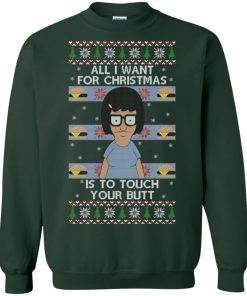 all i want for christmas is to touch your butt sweatshirt 1 rTeEh