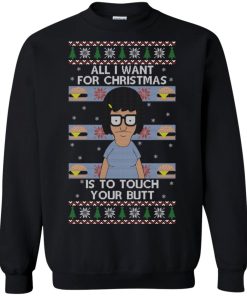 all i want for christmas is to touch your butt sweatshirt 4 EwdUC