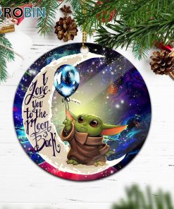 Baby Yoda Love You To The Moon Galaxy Circle Ornament – Christmas Decorations Baby Yoda Love You To The Moon Galaxy Circle Ornament – Christmas Decorations