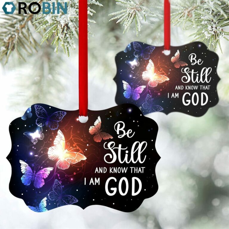 Be Still And Know That I Am God – Beautiful Christian Ornament