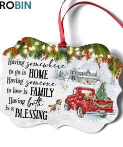 Beautiful Ornament – Having Someone To Love Is Family Beautiful Ornament – Having Someone To Love Is Family