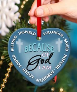 Because Of God, I Am Saved Jeus Heart Ornament Because Of God, I Am Saved Jeus Heart Ornament