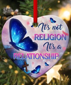 butterfly heart ornament its not religion its a relationship 1 h1bqB