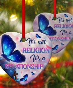 Butterfly Heart Ornament It’s Not Religion, It’s A Relationship Butterfly Heart Ornament It’s Not Religion, It’s A Relationship