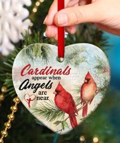 Cardinals Appear When Angels Are Near Heart Ornament Cardinals Appear When Angels Are Near Heart Ornament