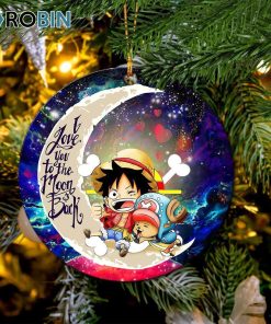 Chibi Luffy And Chopper One Piece Anime Love You To The Moon Galaxy Christmas Ornament Chibi Luffy And Chopper One Piece Anime Love You To The Moon Galaxy Christmas Ornament