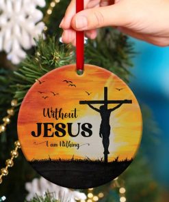 Cross Circle Ornament Jesus Is My Everything Cross Circle Ornament Jesus Is My Everything