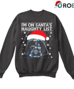 Darth Vader Im On Santas Naughty List Ugly Christmas Sweatshirt Darth Vader Im On Santas Naughty List Ugly Christmas Sweatshirt