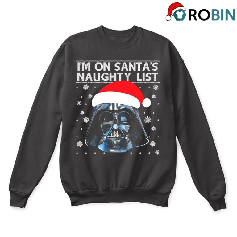 Darth Vader Im On Santas Naughty List Ugly Christmas Sweatshirt