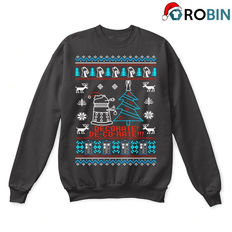 Decorate De Co Rate Funny Dalek Doctor Who Ugly Christmas Sweatshirt