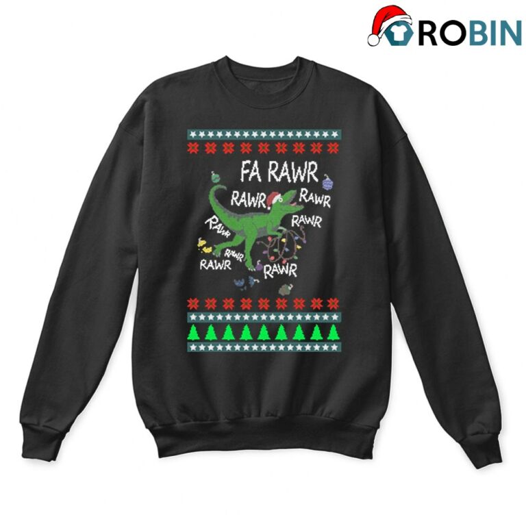 Dinosaur Christmas Fa Rawr Rawr Ugly Sweatshirt