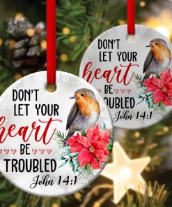 dont let your heart be troubled meaningful circle ornament 1 CXIE7