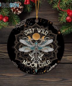Dragonfly Stay Wild Moon Child Ornament – Christmas Decorations Dragonfly Stay Wild Moon Child Ornament – Christmas Decorations