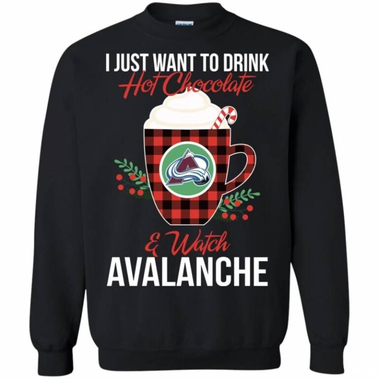 Drink Hot Chocolate & Watch Colorado Avalanche Ugly Christmas Sweatshirt
