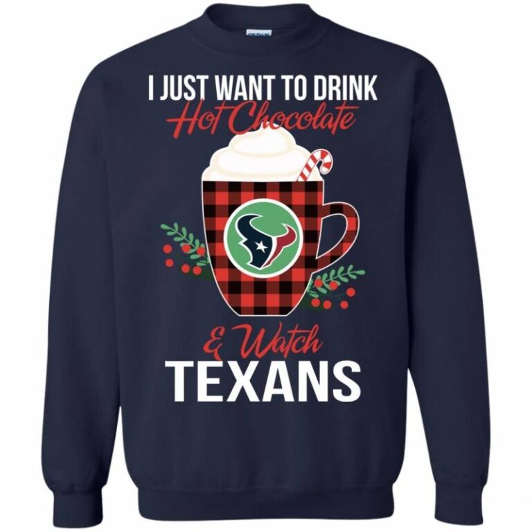 Drink Hot Chocolate & Watch Houston Texans Ugly Christmas Sweatshirt
