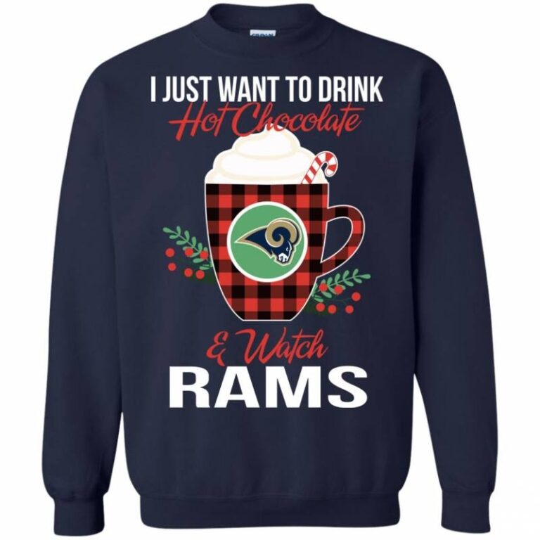 Drink Hot Chocolate & Watch Los Angeles Rams Ugly Christmas Sweatshirt