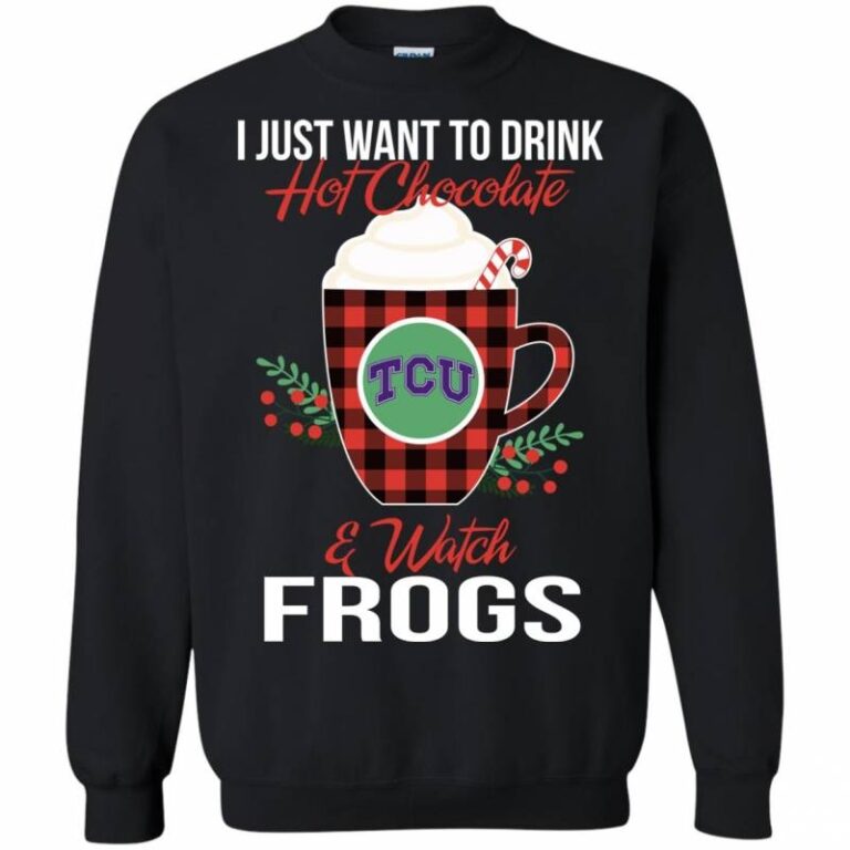 Drink Hot Chocolate & Watch TCU Horned Frogs Ugly Christmas Sweatshirt