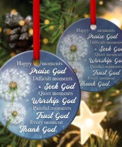 Every Moment, Thank God Special Dandelion Circle Ornament Every Moment, Thank God Special Dandelion Circle Ornament