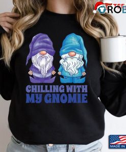 Funny Chilling With My Gnomies Ugly Christmas Sweatshirt Style