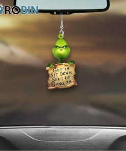 get in sit down shut up hang on grinch ornament christmas decorations 4 n8i7cj