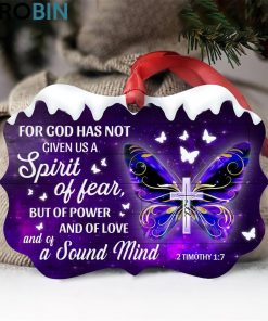 god has given us power and a sound mind beautifull butterfly ornament 1 ddv83w