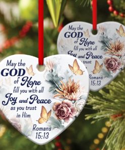 God Of Hope Fill You With All Joy And Peace Flower Heart Ornament God Of Hope Fill You With All Joy And Peace Flower Heart Ornament