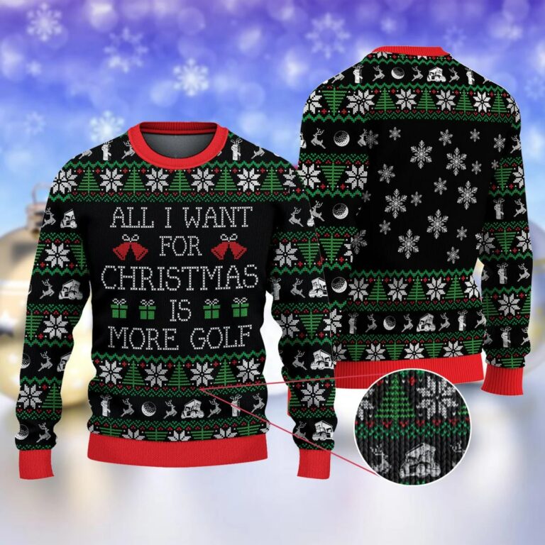 Golfer All I Want for Christmas Christmas Ugly Sweatshirt, Sweater