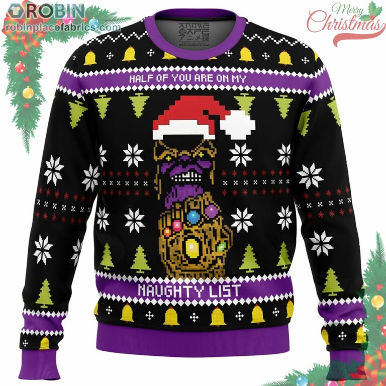 Half Of You Are On My Naughty List! Thanos Ugly Christmas Sweater