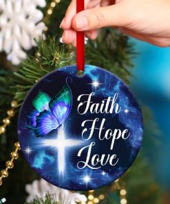 Have Faith In God Butterfly ircle Ornament Have Faith In God Butterfly ircle Ornament