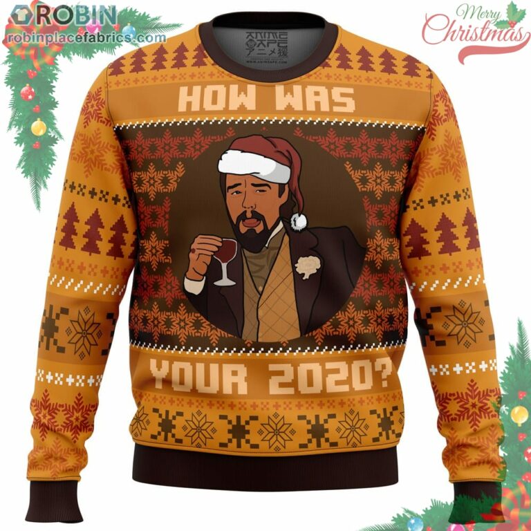 How Was Your 2020 Django Unchained Ugly Christmas Sweater