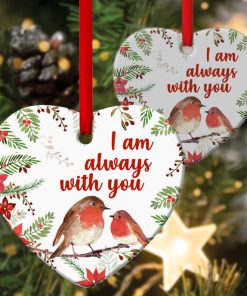 i am always with you lovely robin redbreast heart ornament 1 PWhgE