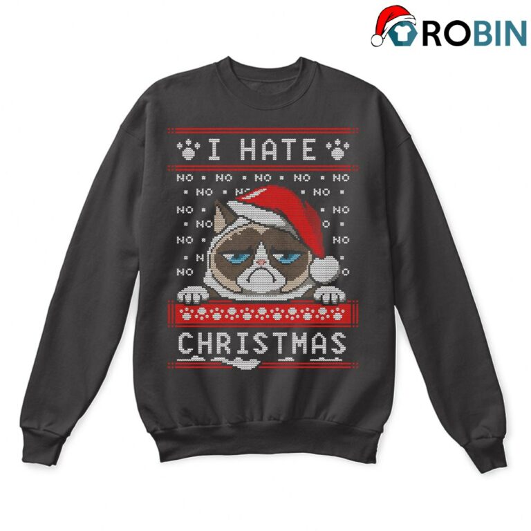 I Hate Christmas No No No Grumpy Cat Ugly Sweatshirt