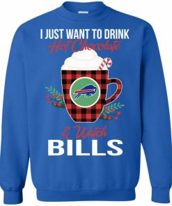 I Just Want To Drink Hot Chocolate & Watch Buffalo Bills Ugly Christmas Sweatshirt