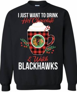 i just want to drink hot chocolate watch chicago blackhawks ugly christmas sweatshirt 3 U0Qhj
