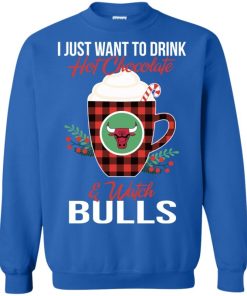 I Just Want To Drink Hot Chocolate & Watch Chicago Bulls Ugly Christmas Sweatshirt