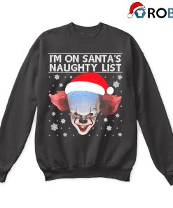 It Pennywise Im On Santas Naughty List Ugly Christmas Sweatshirt