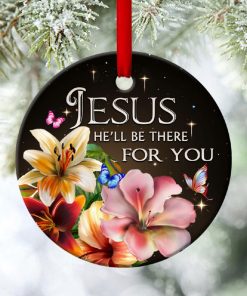 jesus heE28098ll be there for you beautiful flower circle ornament 1 aFZZ2