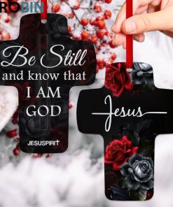 jesuspirit be still and know that i am god psalm 4610 spiritual gift for christians rose cross ornament 1 c7xl52